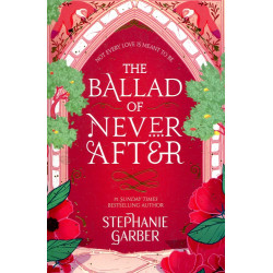 Once Upon a Broken Heart Book2: The Ballad of Never After